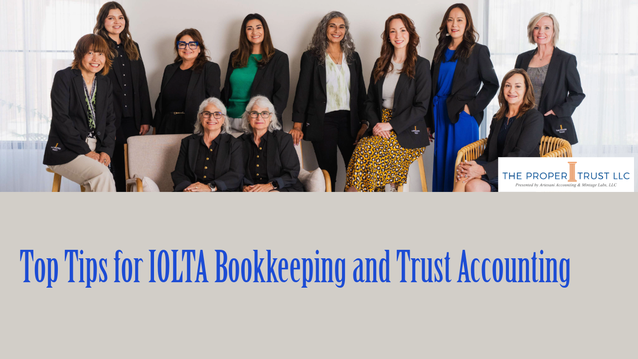 Top Tips for IOLTA Bookkeeping and Trust Accounting