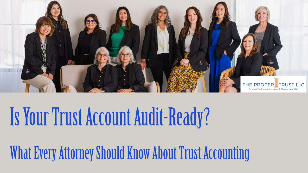 Is Your Trust Account Audit-Ready? What Every Attorney Should Know About Trust Accounting
