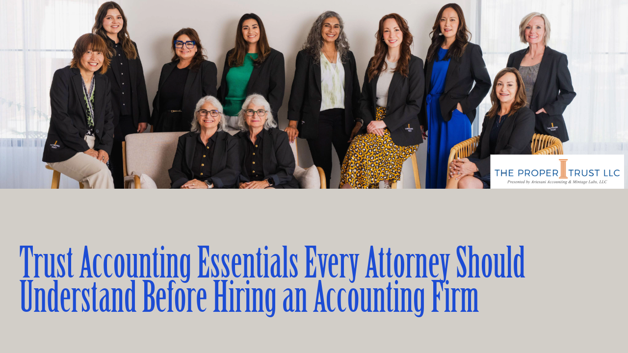 Trust Accounting Essentials Every Attorney Should Understand Before Hiring an Accounting Firm