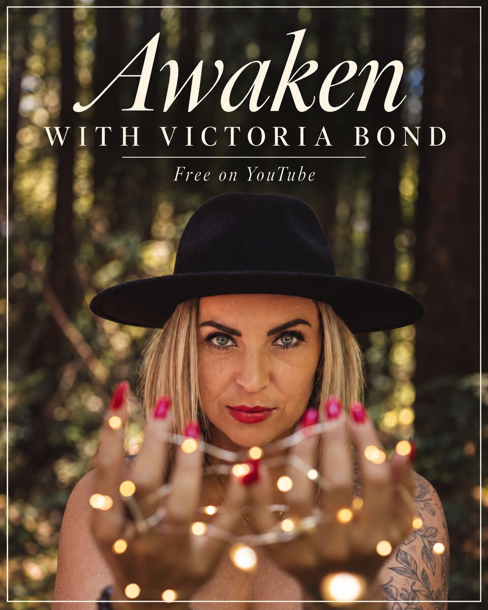 Awaken with Victoria Bond on YouTube