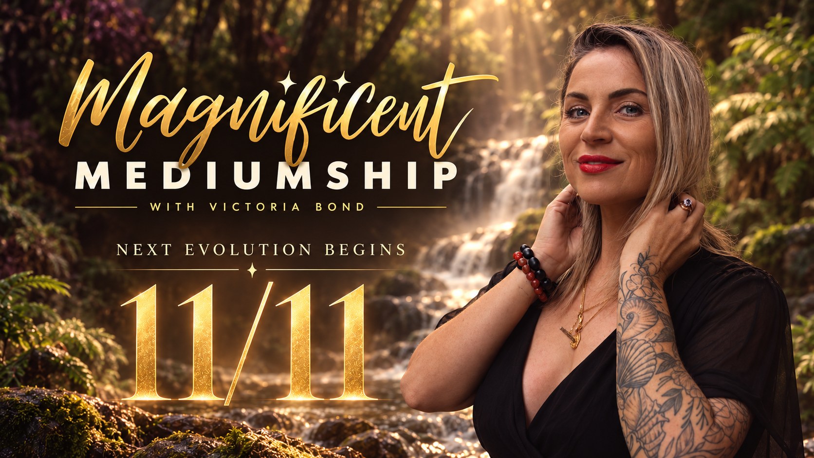 Magnificent Mediumship with Victoria Bond. The next evolution begins 11/11.