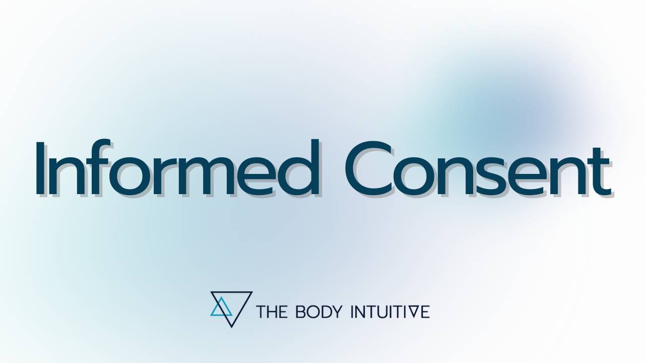 Informed Consent & Client Bills of Rights