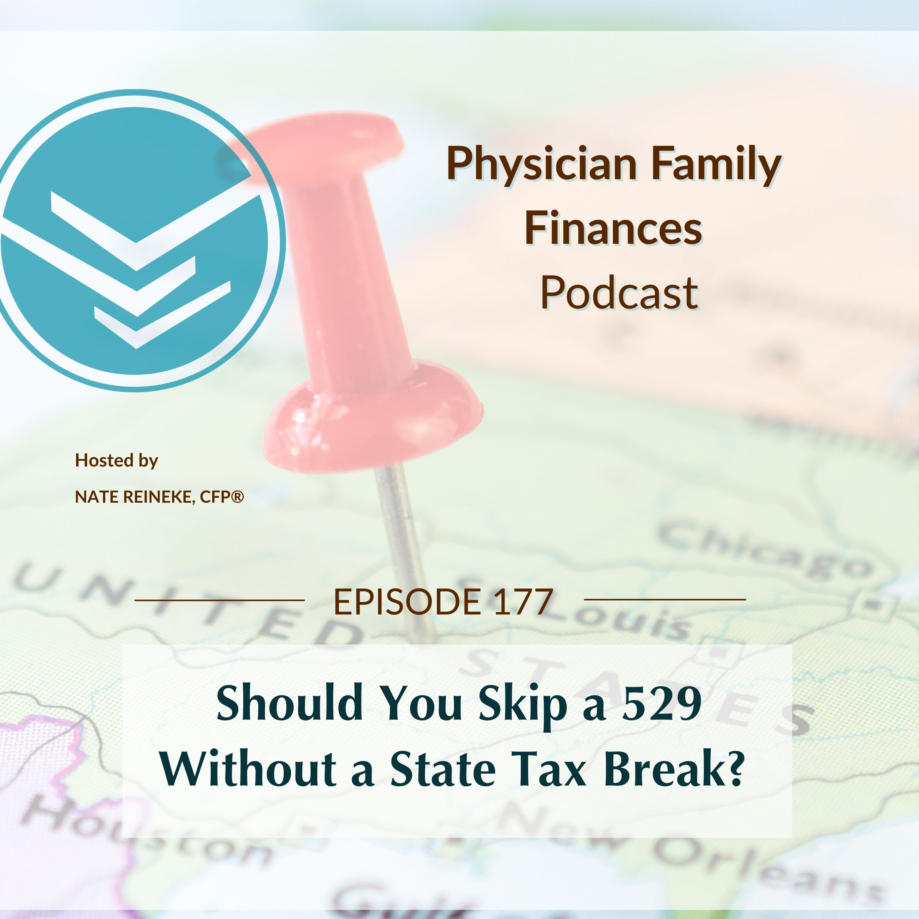 #177 Should You Skip a 529 Without a State Tax Break? episode artwork