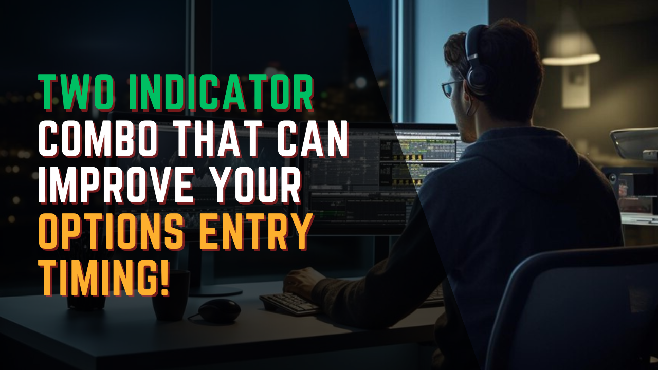 two-indicator-options-entry-strategy