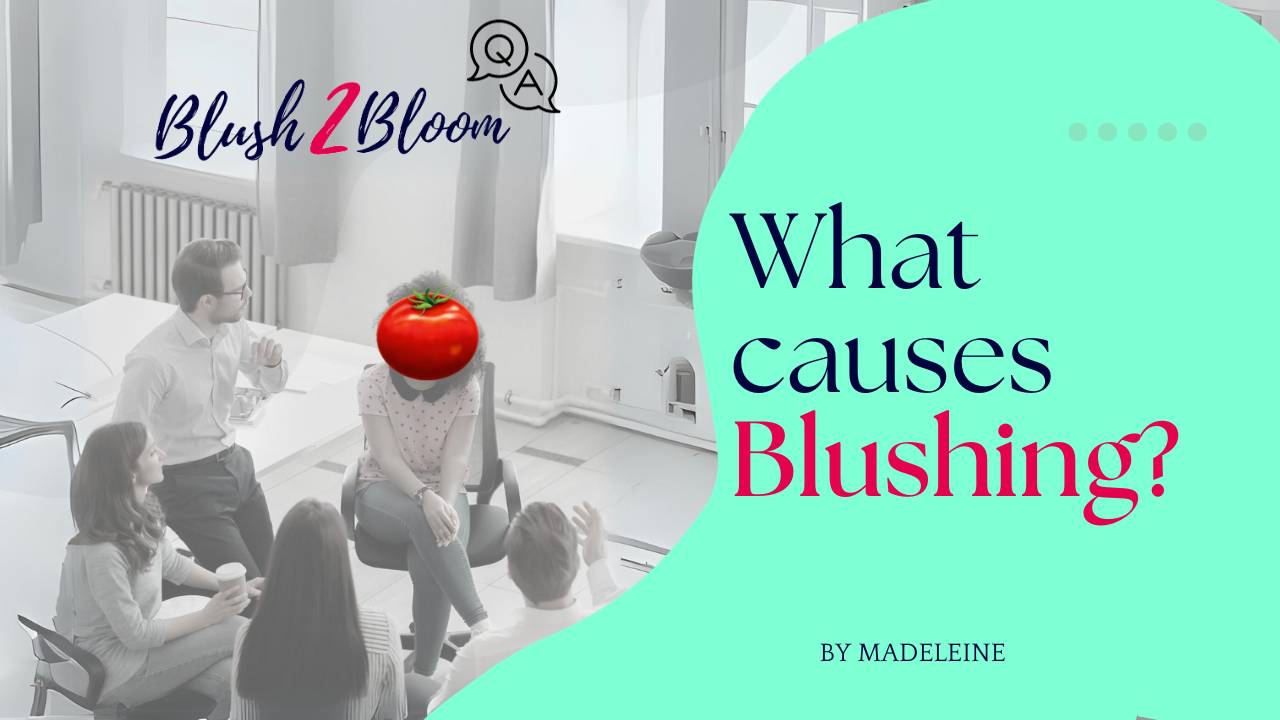 What Causes Blushing?