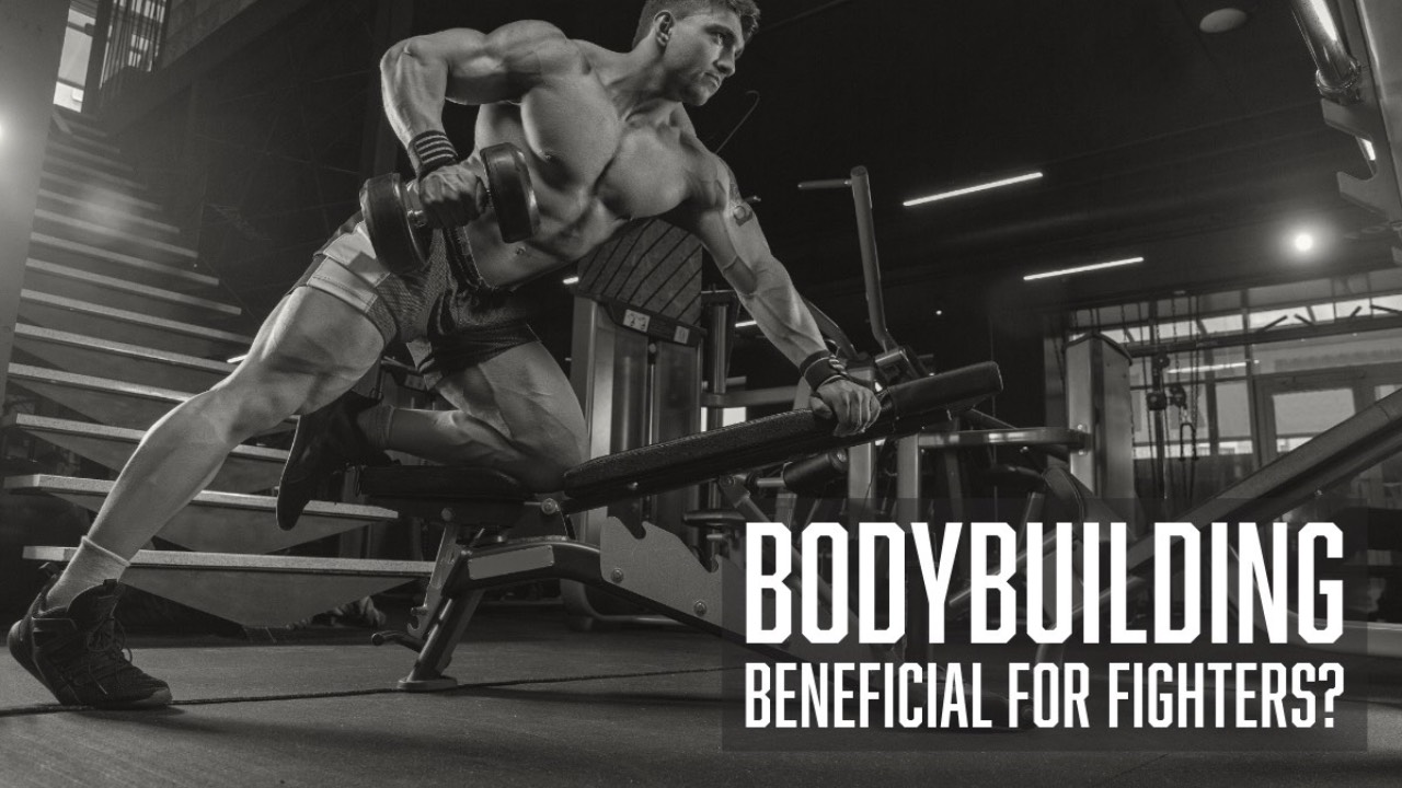 Bodybuilding: Can it Help Fighters and Grapplers Perform?
