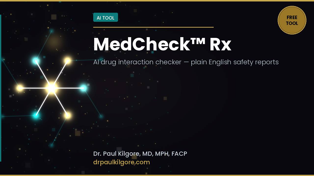 Medcheck Chat MedCheck™ Rx — Free Drug Interaction & Safety Checker | Dr. Kilgore