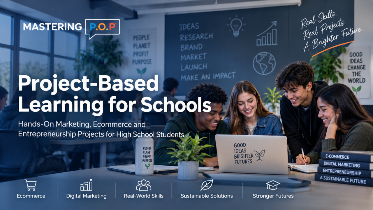 Project-Based Learning using Digital Marketing for Schools with Mastering P.o.P Program