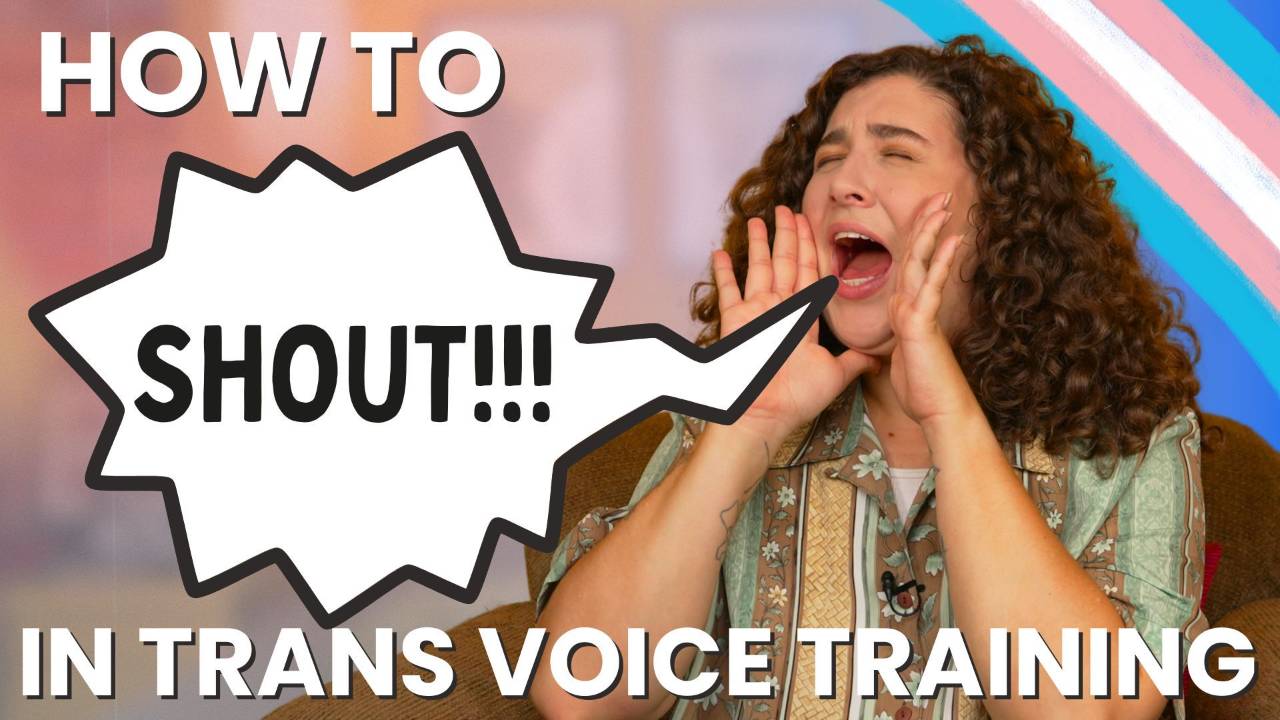How to shout in trans voice training