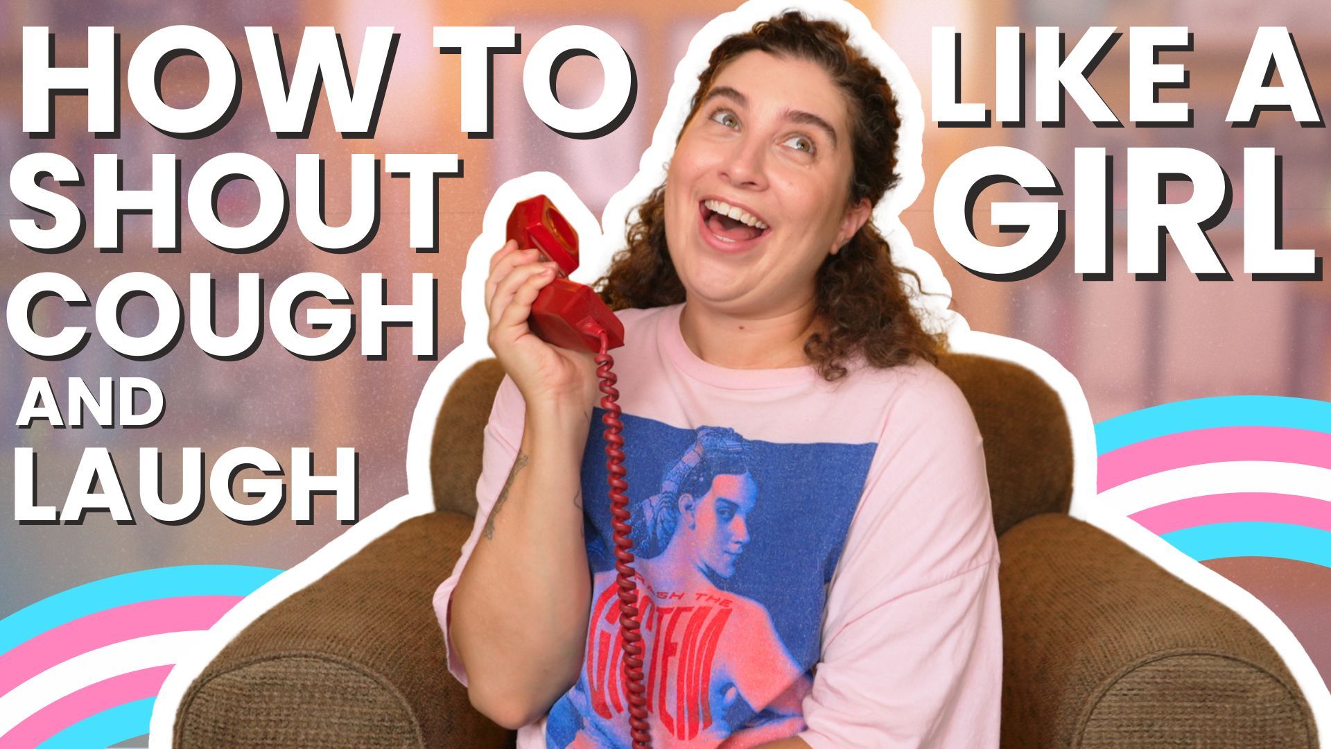 How to shout, cough, and laugh with a feminine voice &mdash; trans voice training guide
