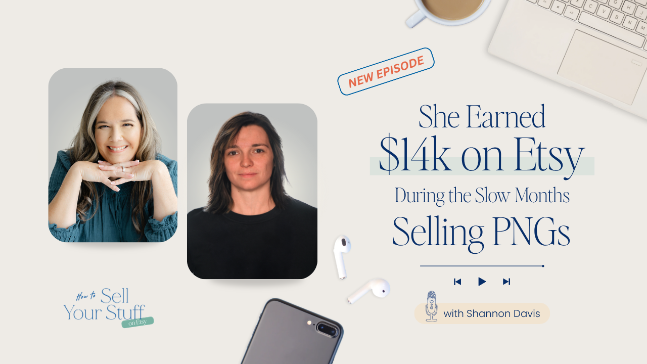 She earned $14k on Etsy during the slow months selling PNGs