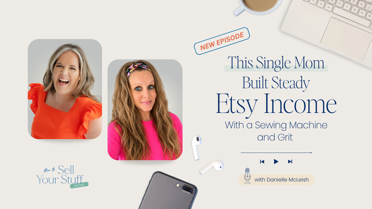 This Single Mom Built Steady Etsy Income With a Sewing Machine and Grit