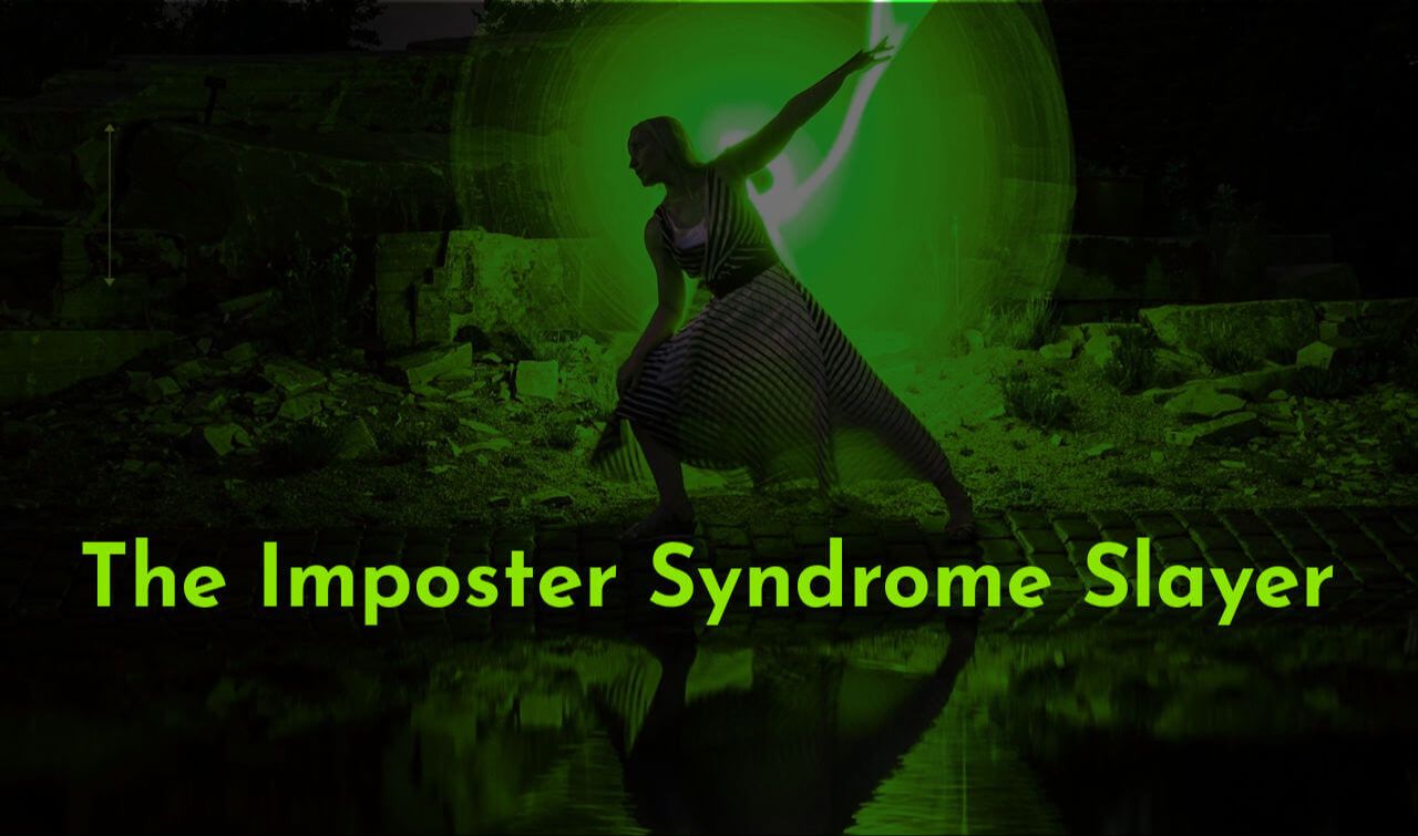 imposter syndrome slayer