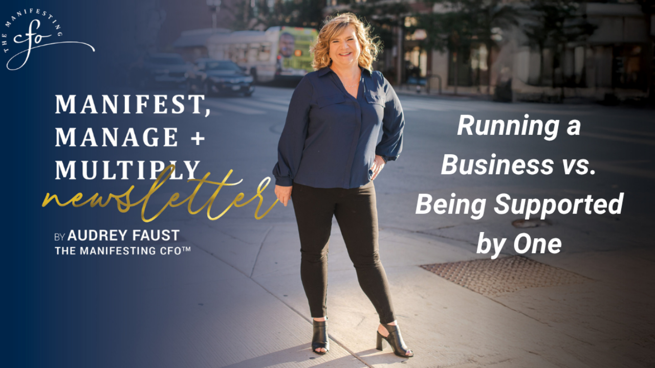 Running a Business vs. Being Supported by One