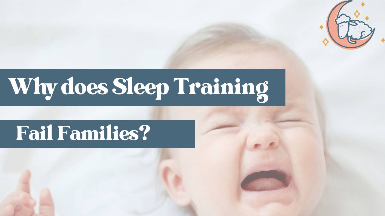 Why does sleep training fail?