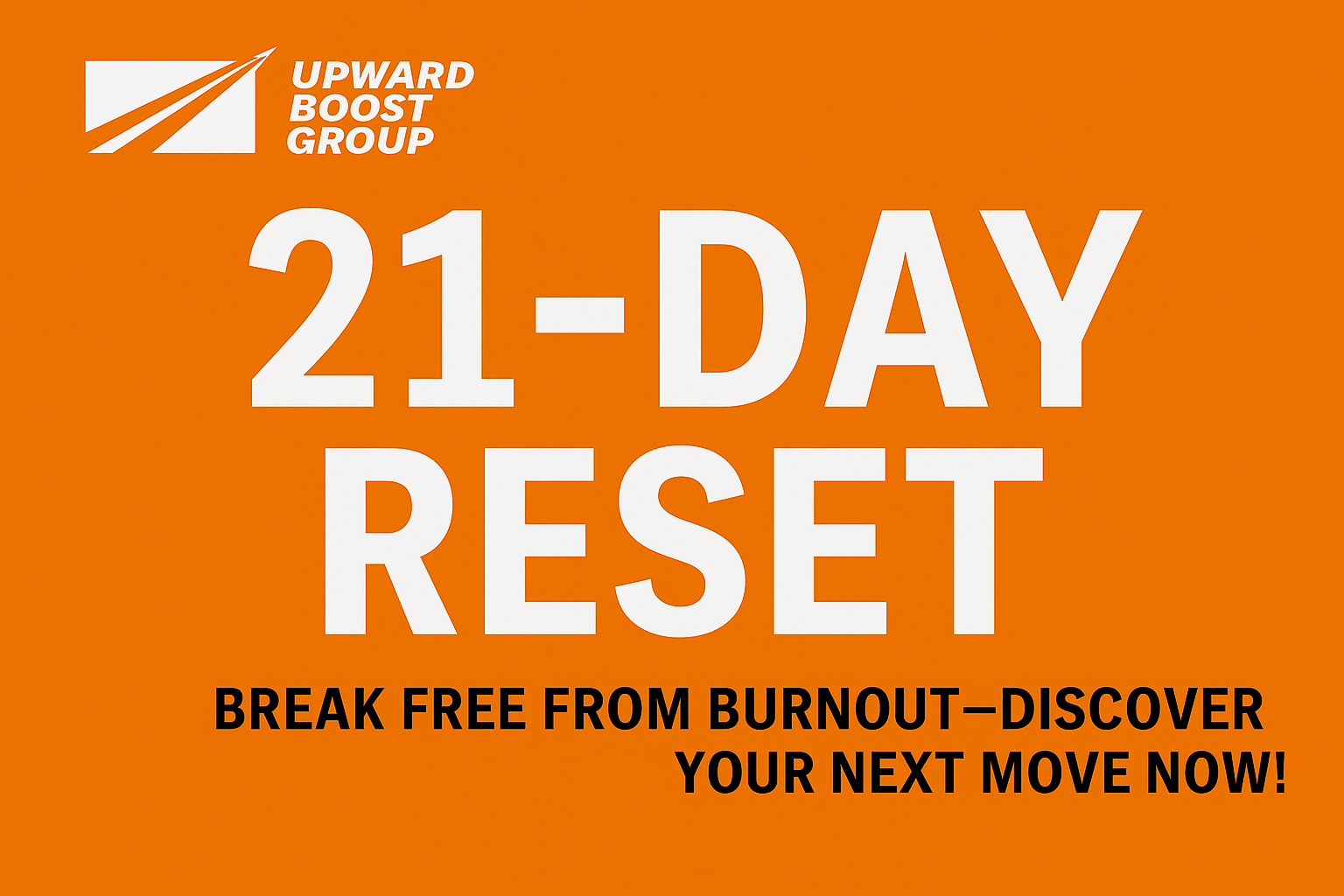Upward Boost Group | Break Free from Burnout — Discover Your Next Move