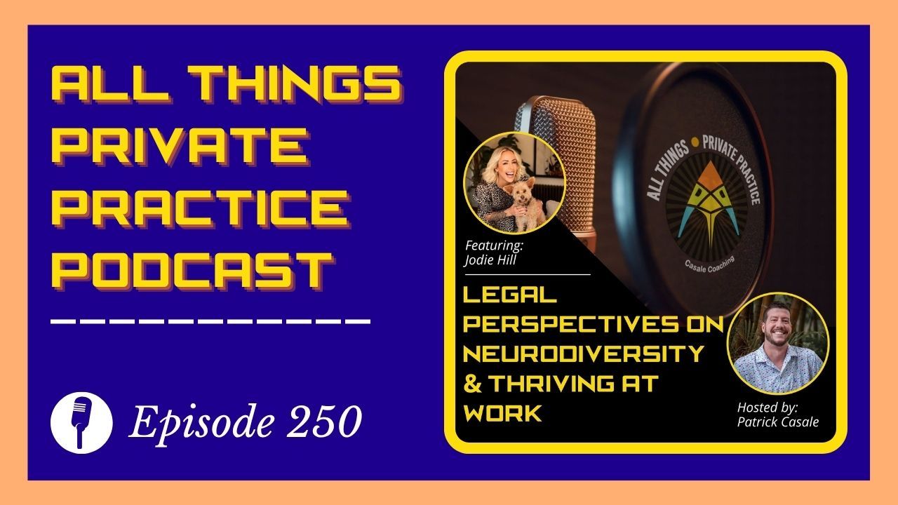 All Things Private Practice Podcast for Therapists