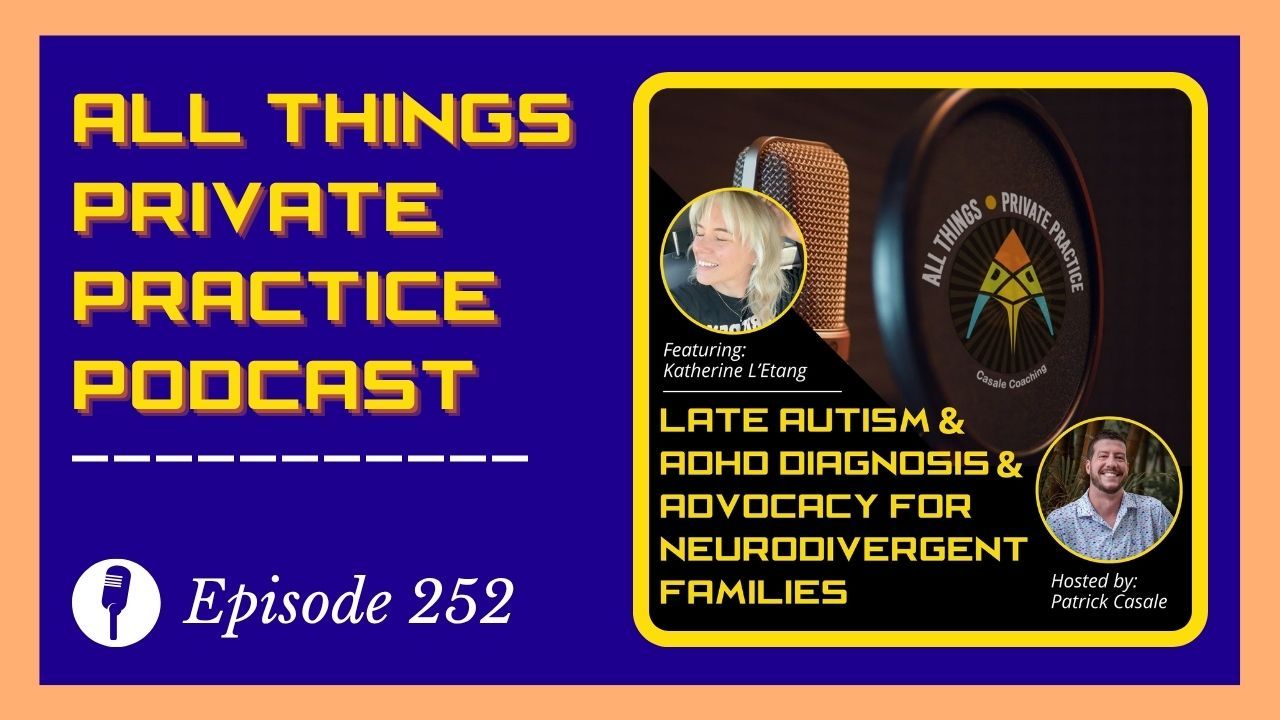 All Things Private Practice Podcast for Therapists