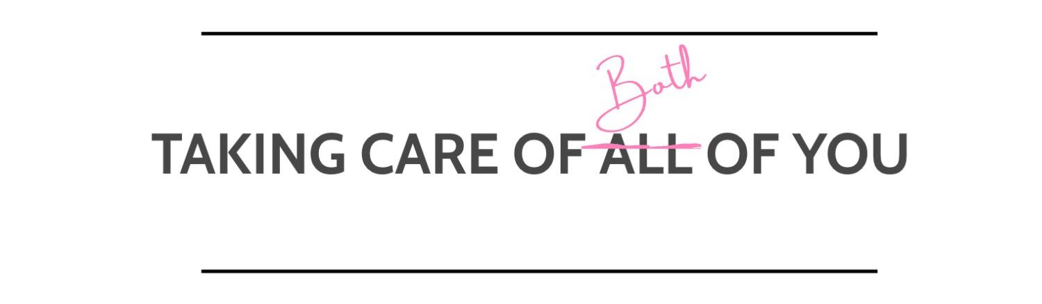 Taking care of all (both) of you graphic 
