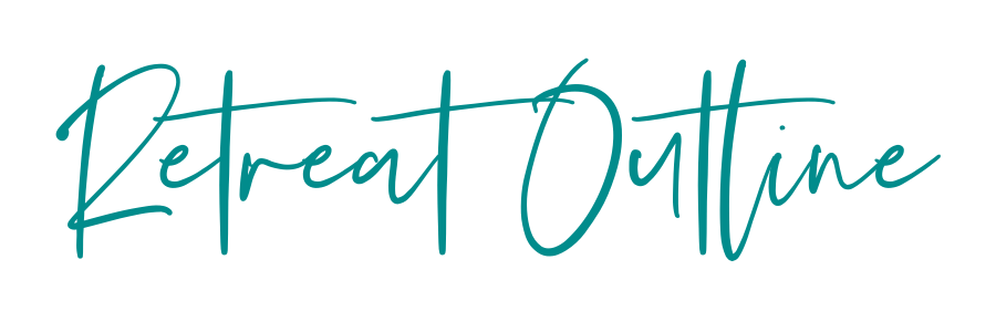 Retreat Outline