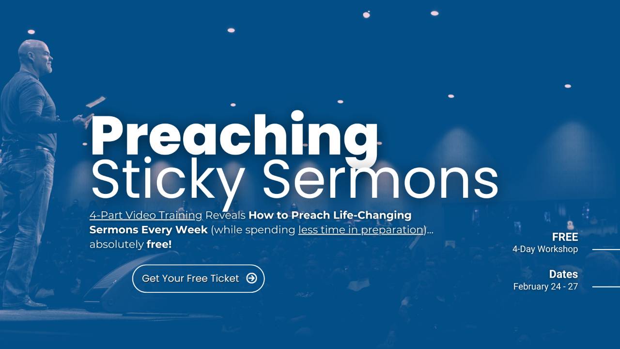 Introducing: The Preaching Sticky Sermons Workshop