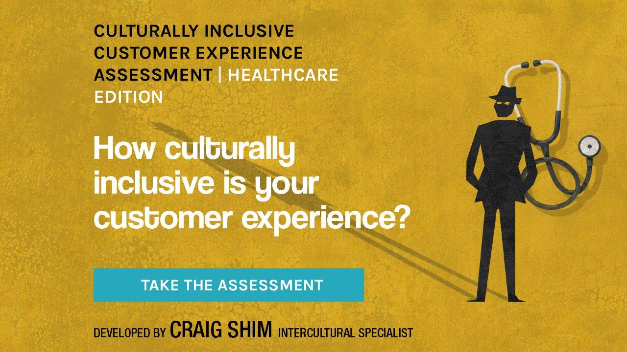 Culturally Inclusive Customer Experience Assessment | Healthcare Edition