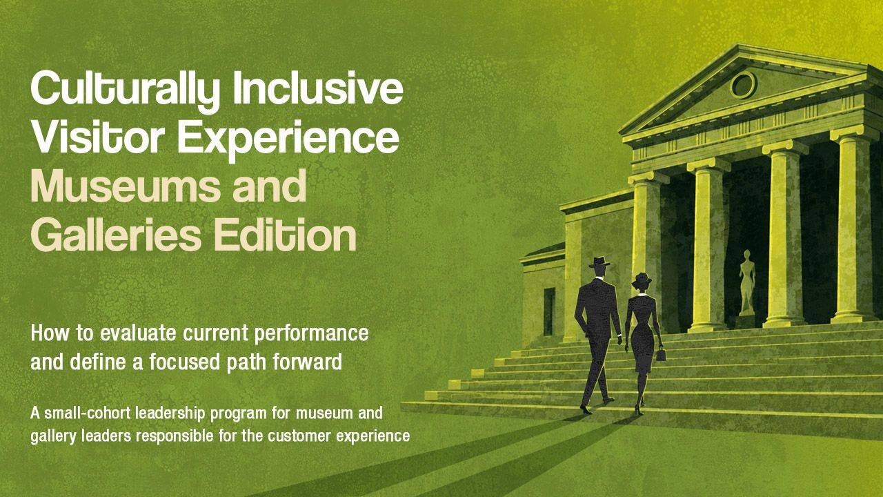 Culturally Inclusive Visitor Experience | Museums and Galleries Edition