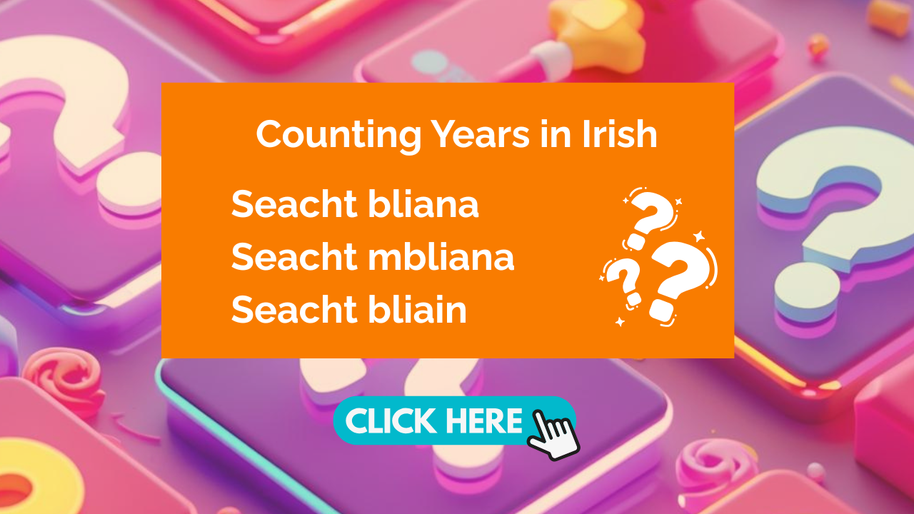 Counting Years in Irish Quiz
