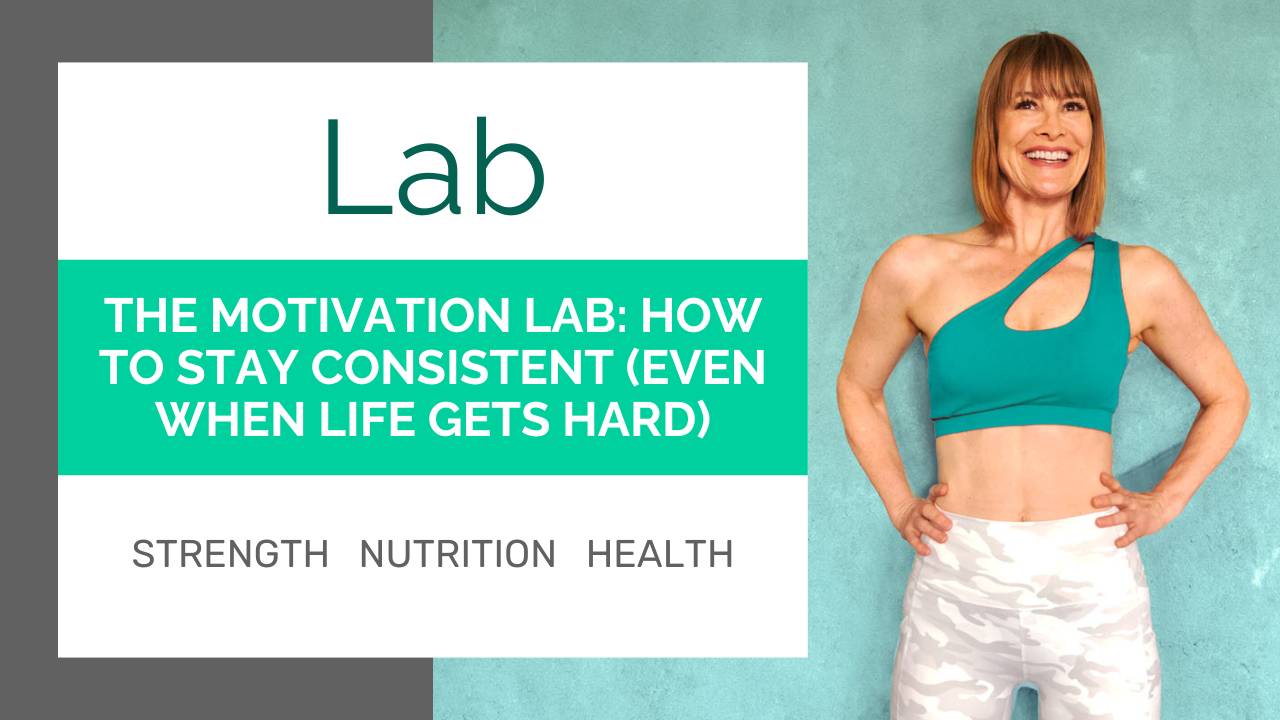 The Motivation Lab: How to Stay Consistent (Even When Life Gets Hard)