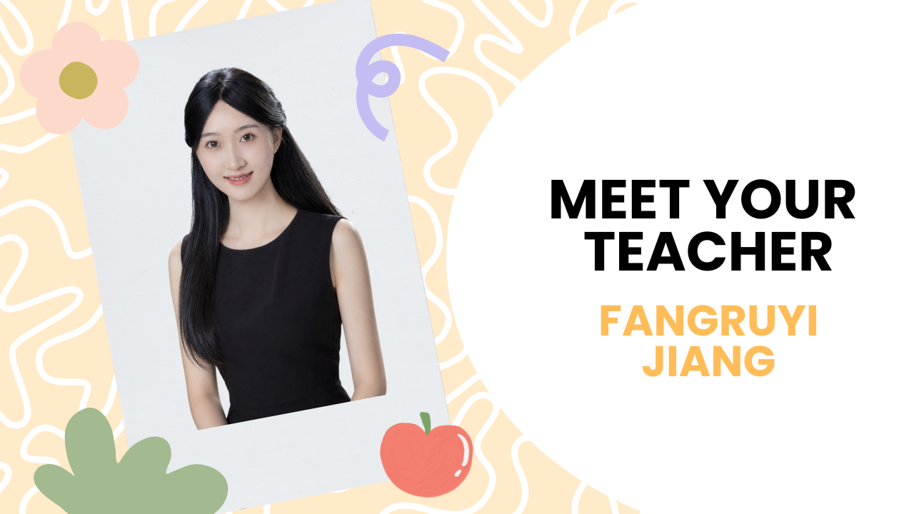 Meet Fangruyi Jiang - Mandarin Chinese Teacher