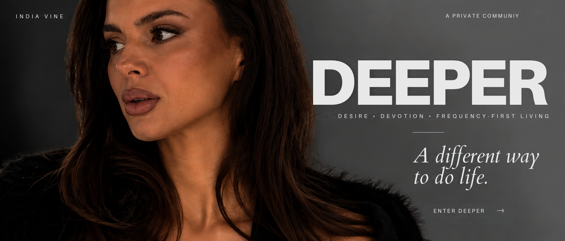Deeper — desire, devotion and frequency-first living