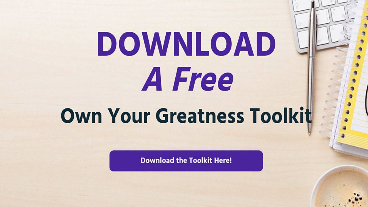 Own Your Greatness Toolkit