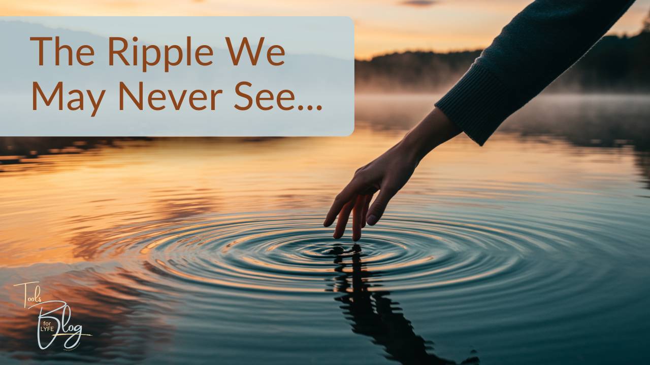 Things Might Ripple The Ripple We May Never See