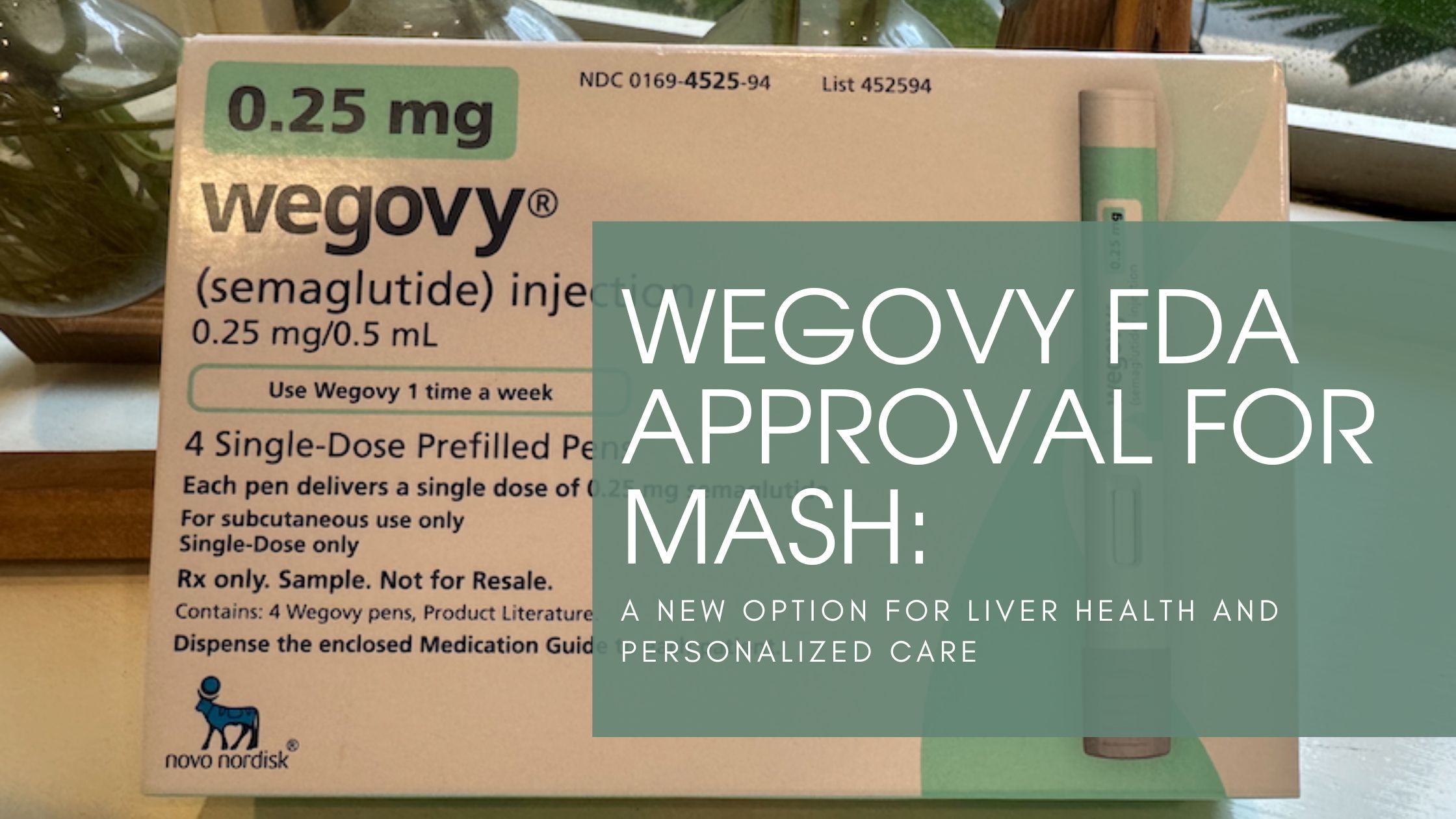 Wegovy FDA Approval for MASH
