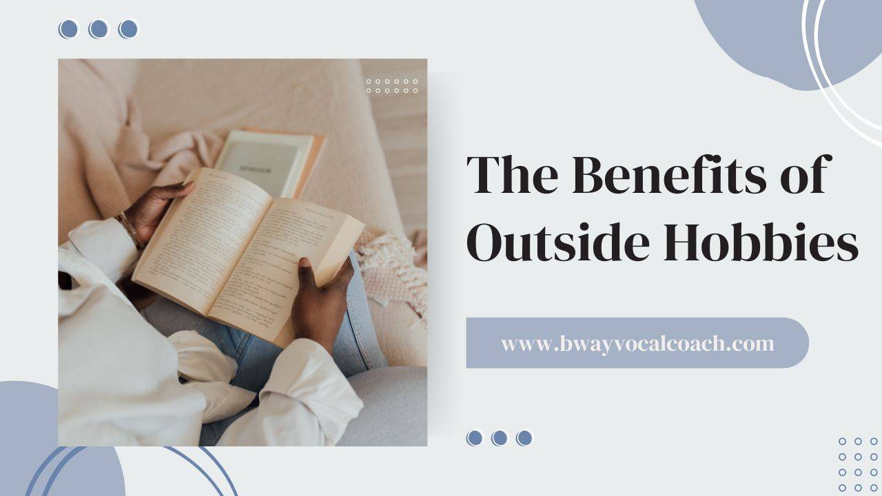 The Benefits of Outside Hobbies