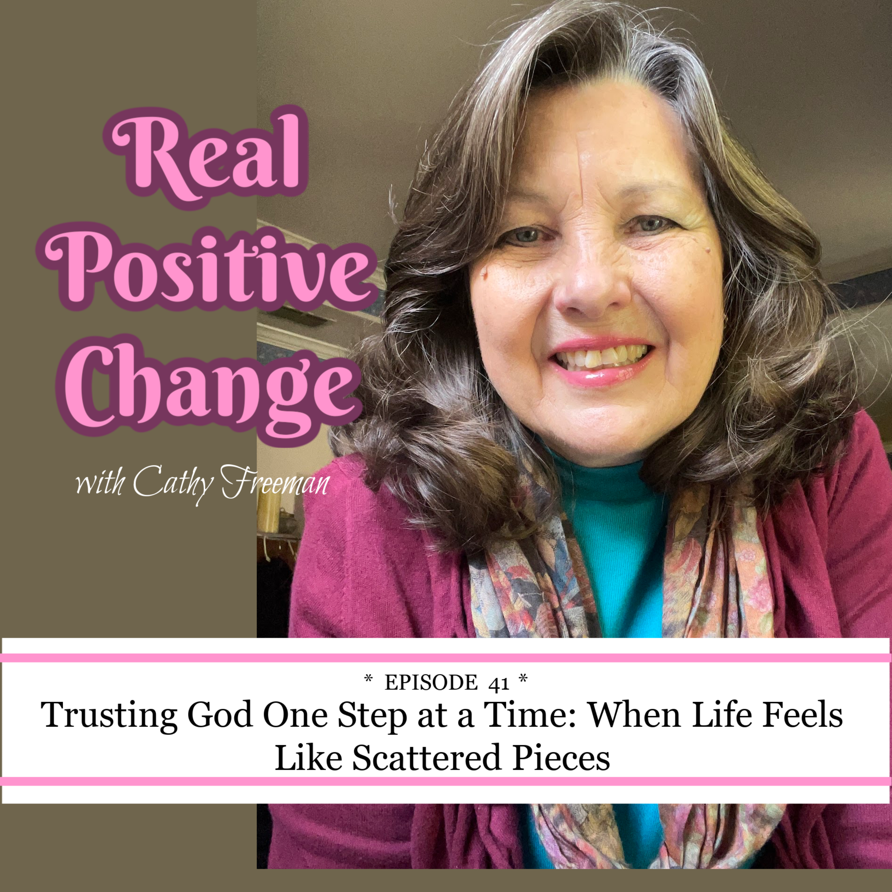 Episode 41 - Trusting God One Step at a Time: When Life Feels Like Scattered Pieces episode artwork