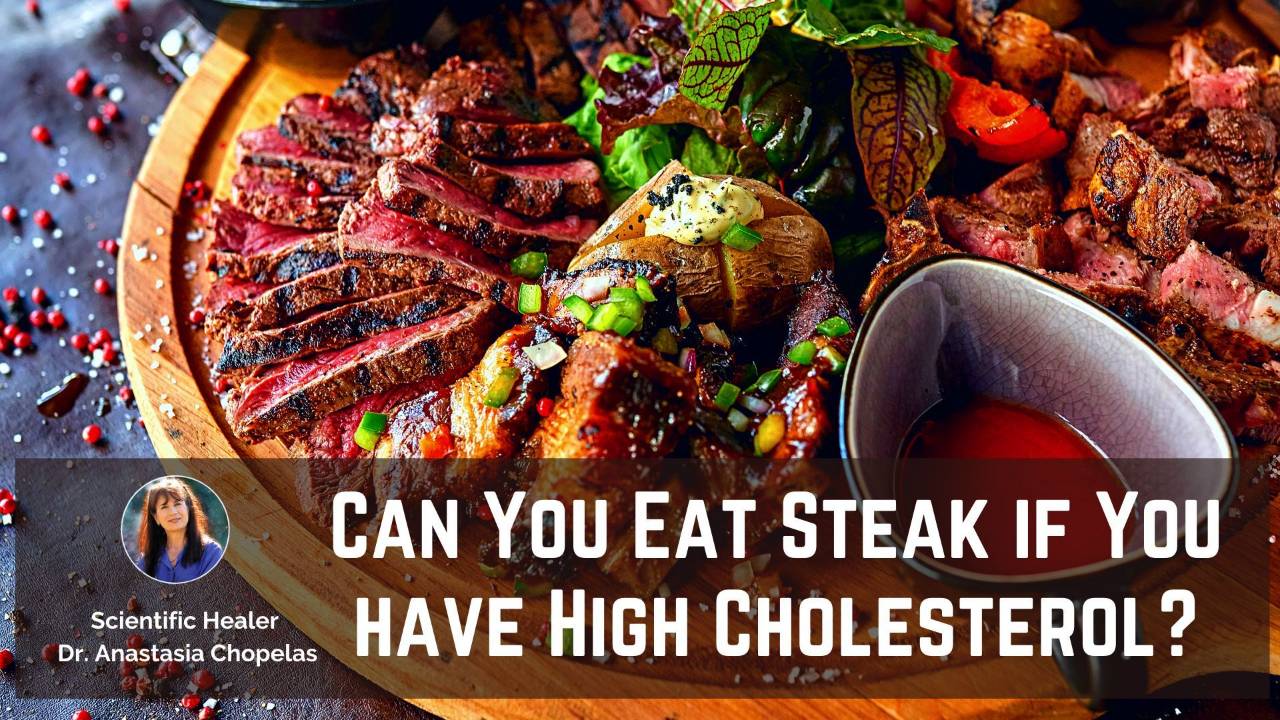Can You Eat Steak If You Have High Cholesterol?
