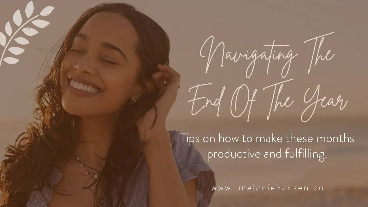 Navigating The End Of The Year
