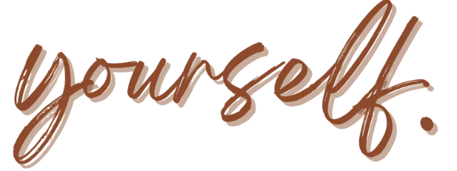 Yourself