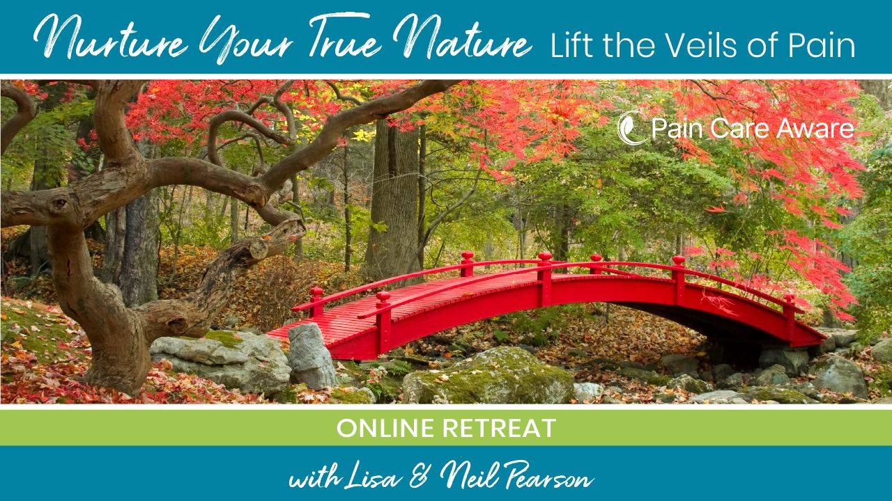Nurture Your True Nature - Lift the Veils of Pain