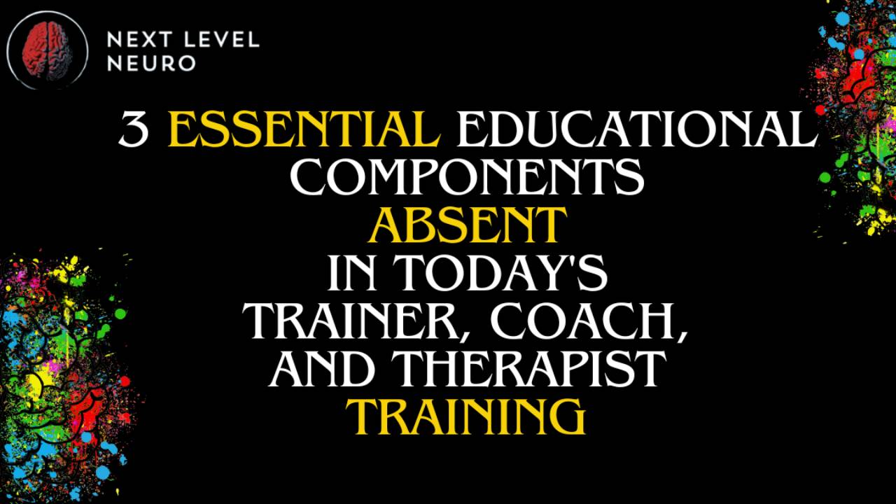 3 Essential Educational Components Absent in Today's Trainer
