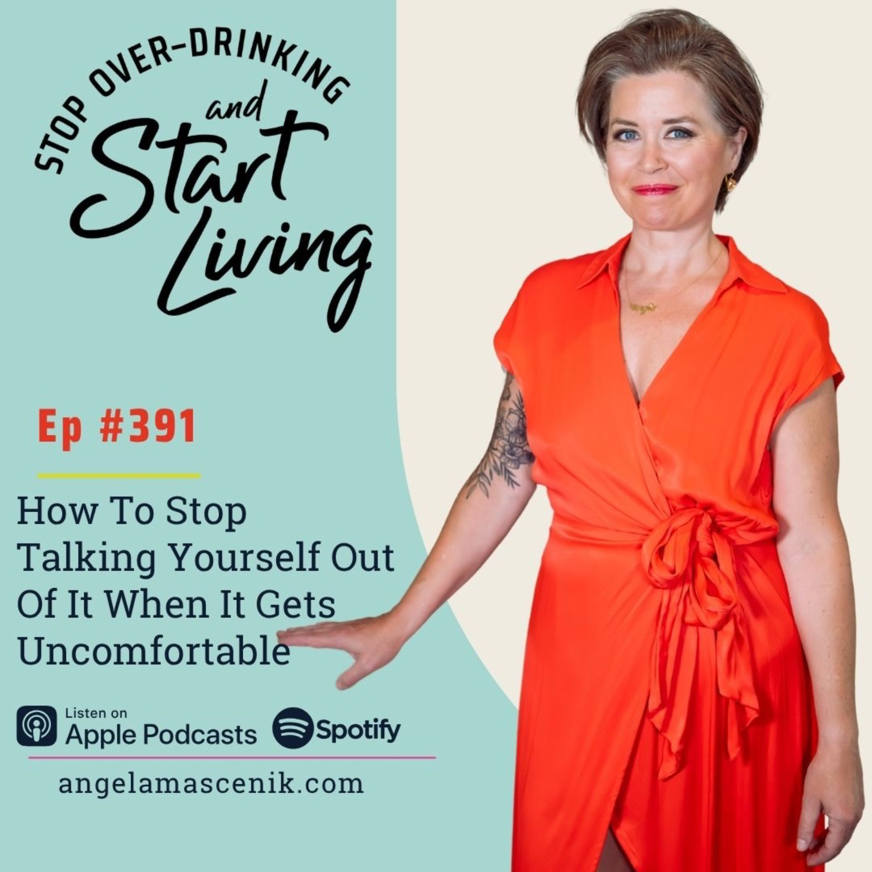 Ep 391 How To Stop Talking Yourself Out Of It When It Gets Uncomfortable episode artwork