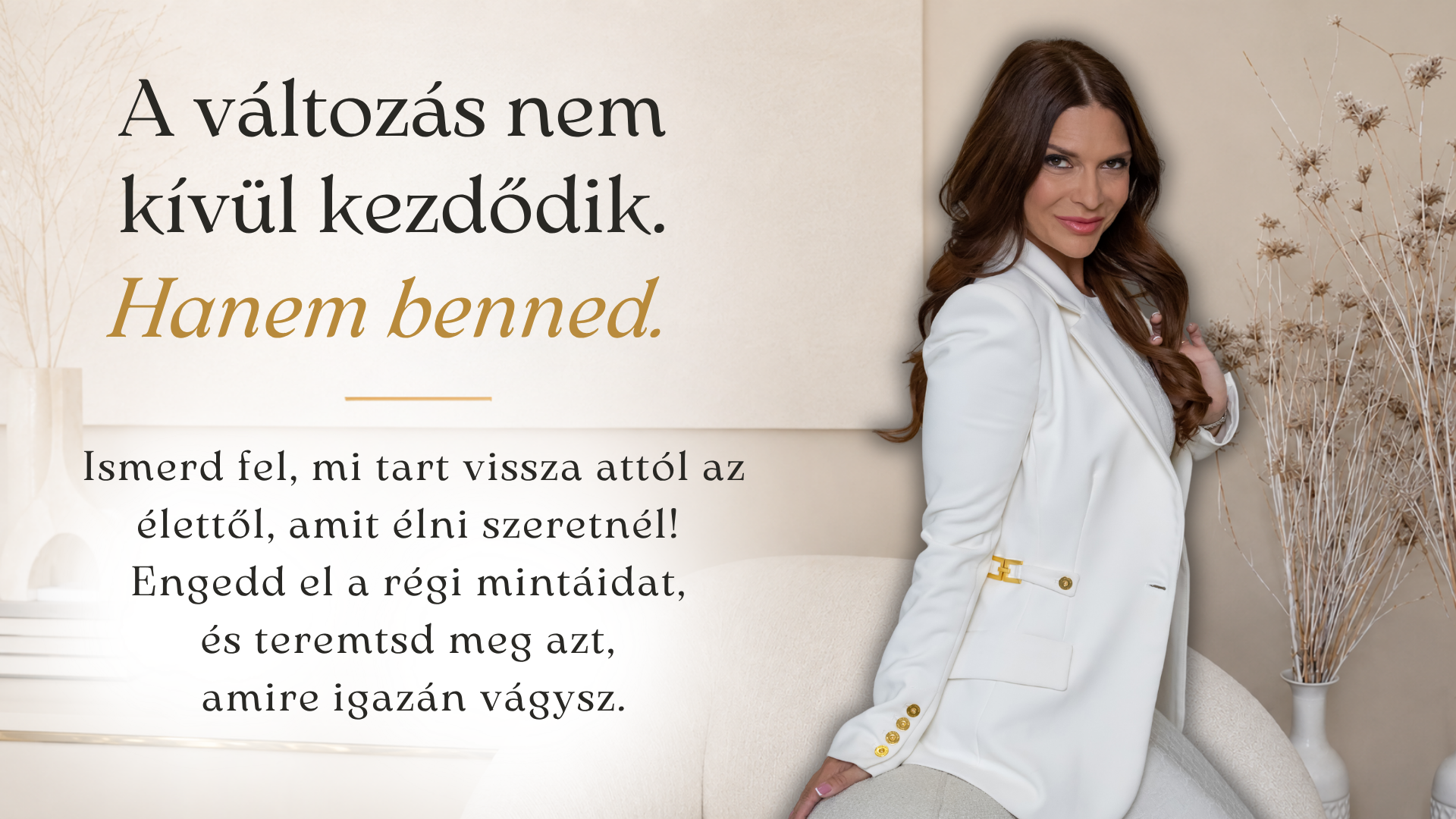 Rénes Szilvia – A változás nem kívül kezdődik. Hanem benned.