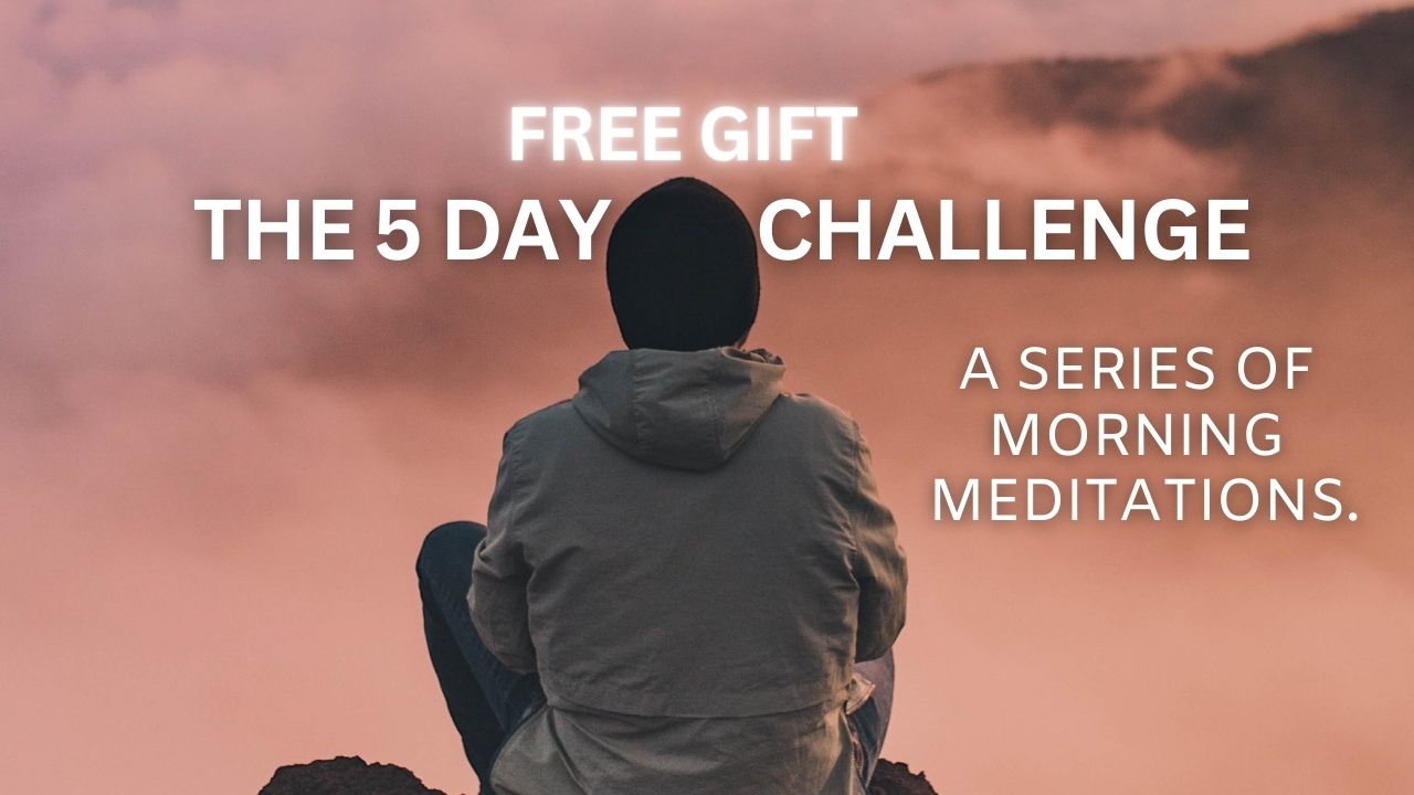 The 5 Day Meditation Challenge ~ Free Gift # 5