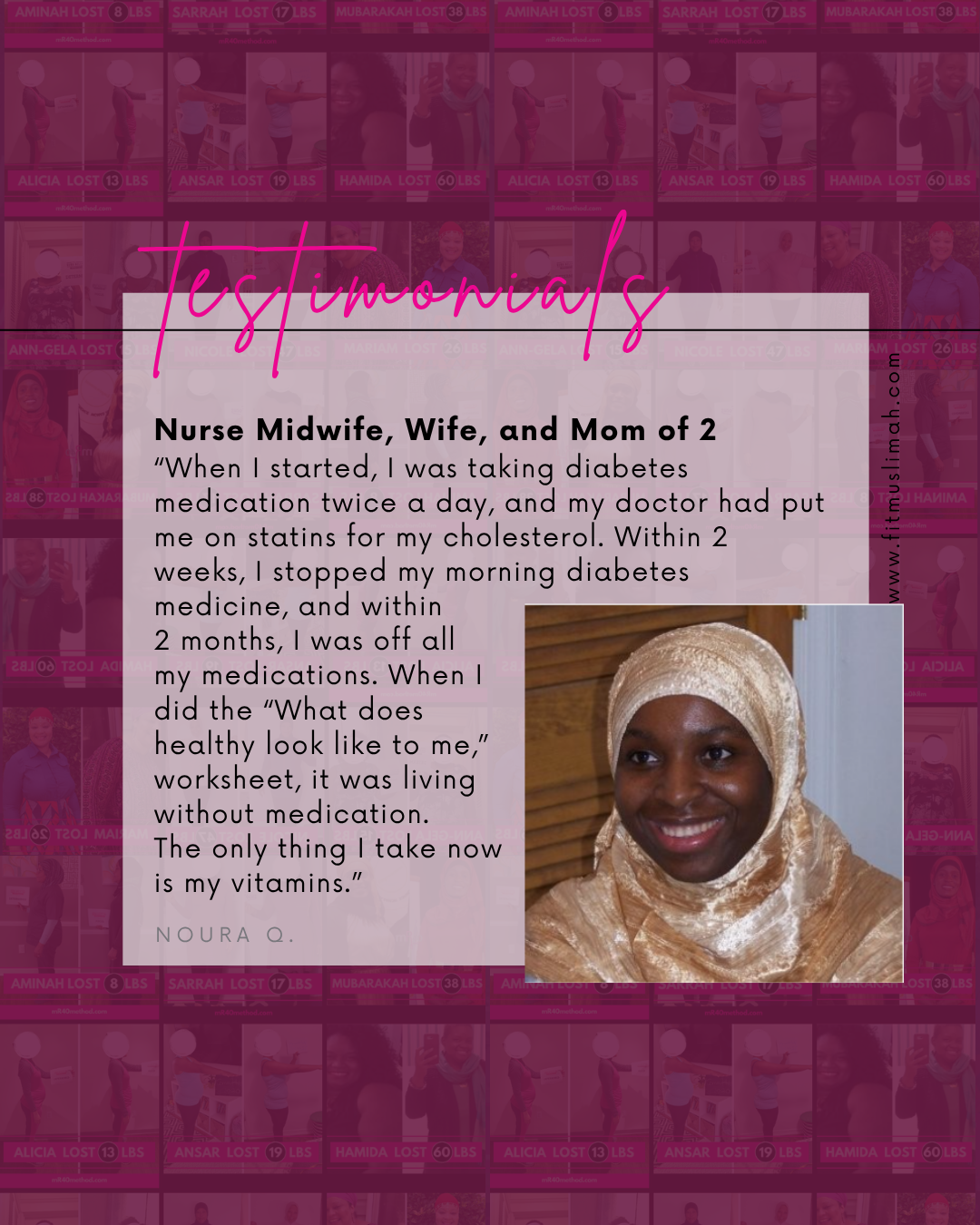 Noura Q., nurse midwife: off all her medications within 2 months