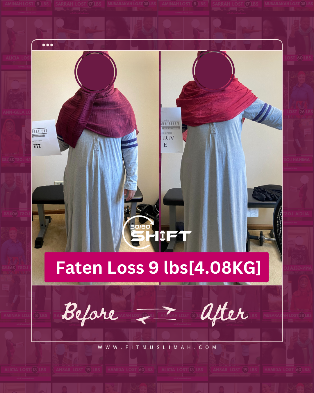 Faten lost 9 pounds, before and after