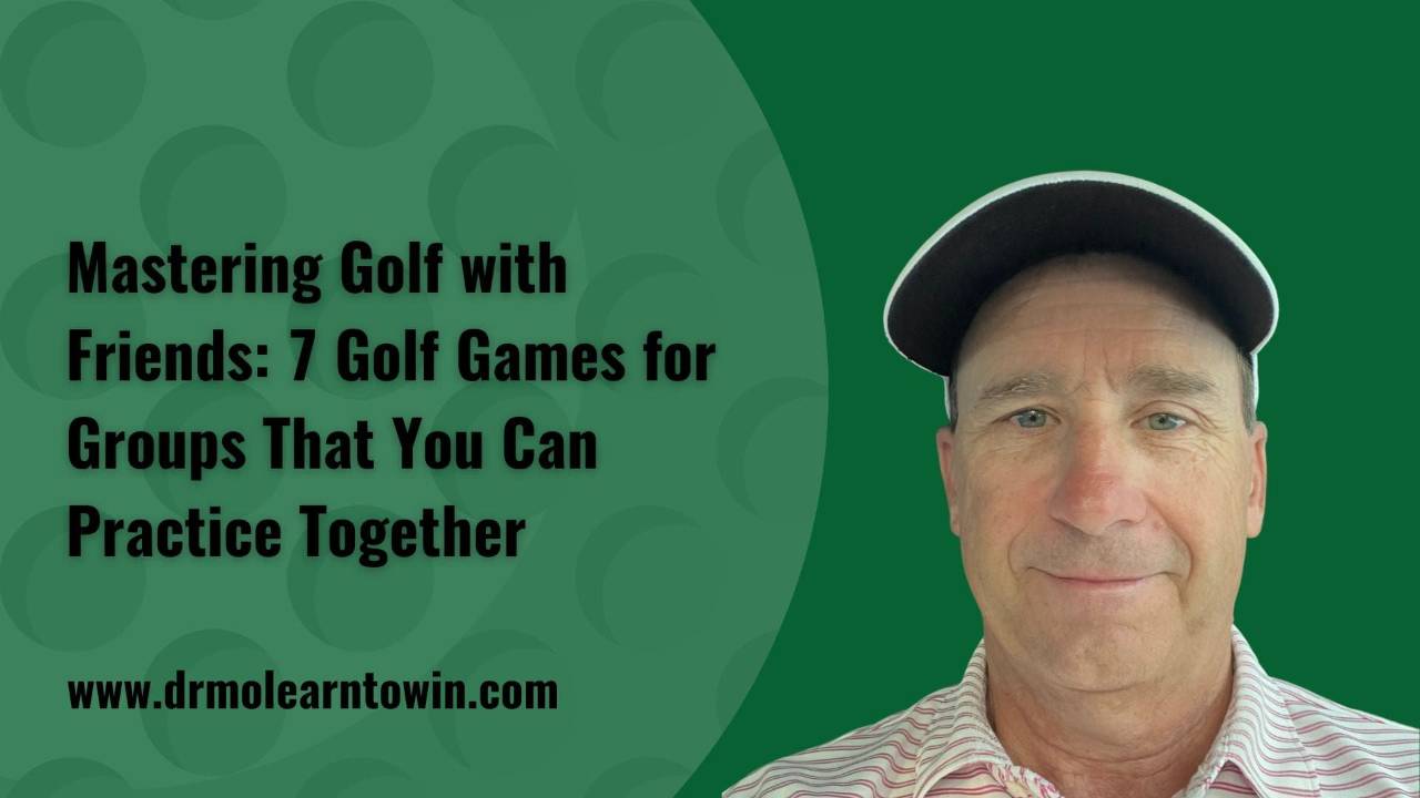 7 Best Mental Golf Games for Groups