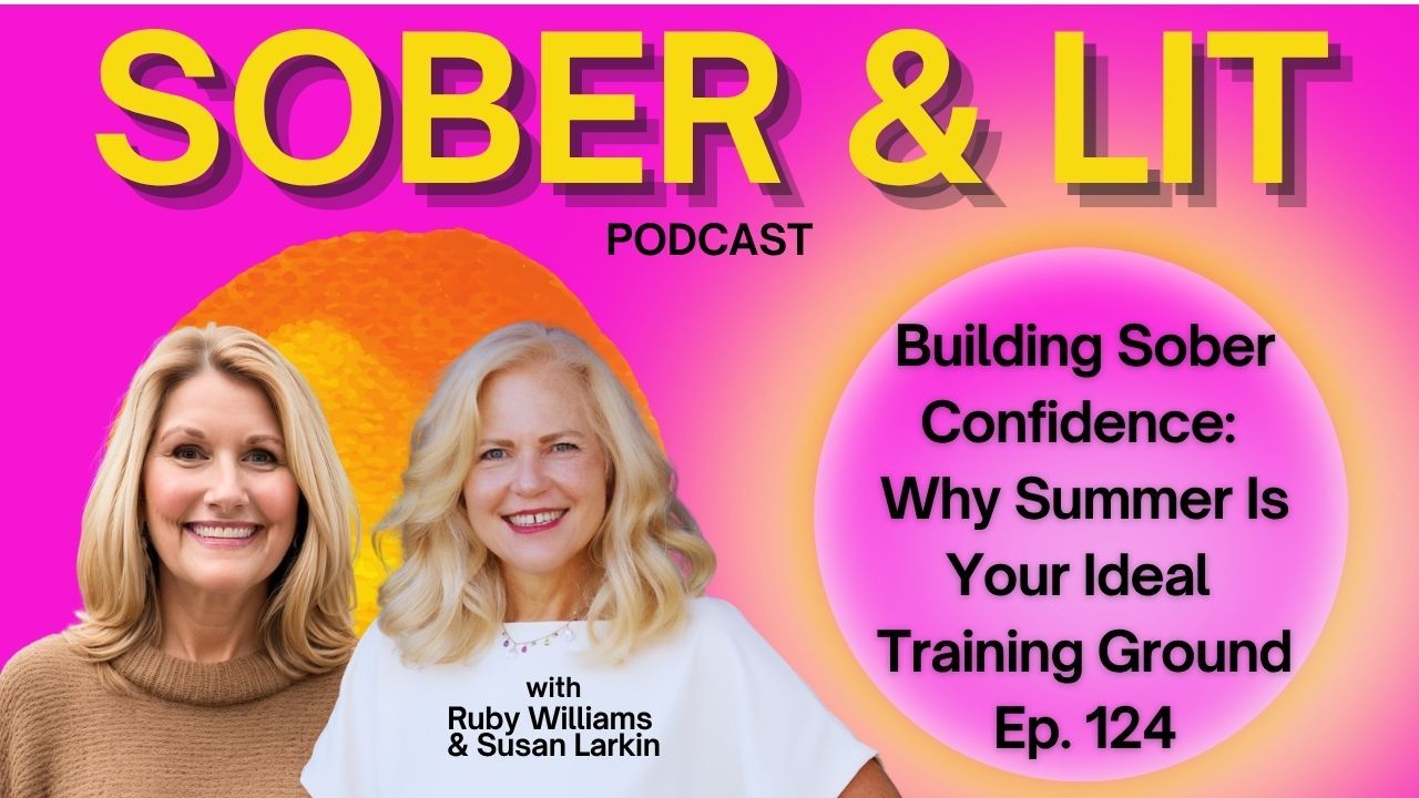 Coach Ruby Williams: Building Sober Summer Confidence