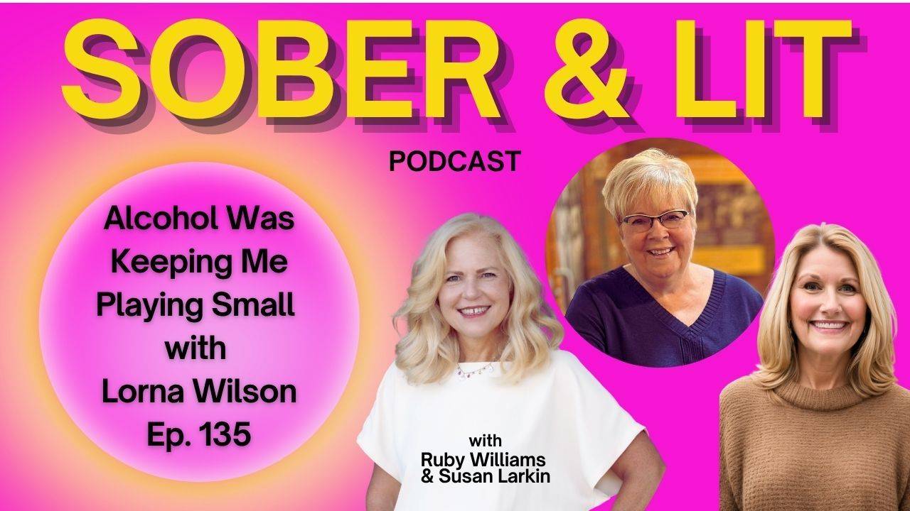 Coach Ruby Williams: The Sober & Lit Podcast conversation with Lorna Wilson