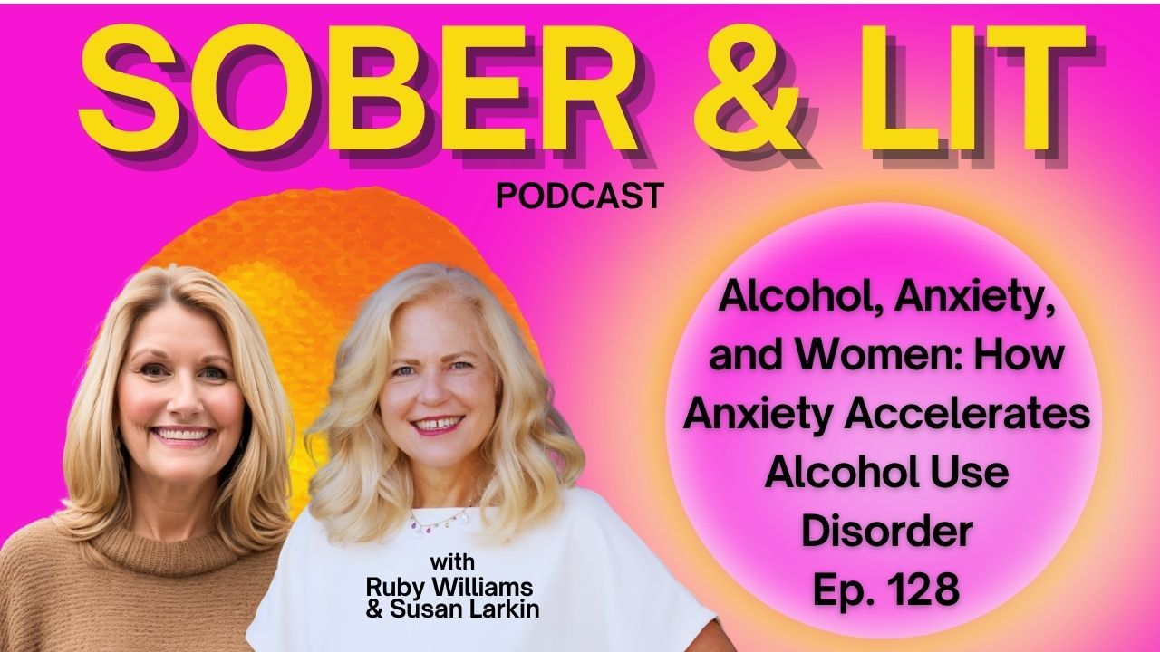 Coach Ruby Williams with Coach Susan Larkin discuss the intersecion with Alcohol, Anxiety, and Women